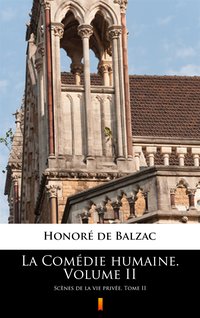 La Comédie humaine. Volume II - Honoré de Balzac - ebook