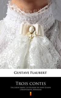 Trois contes - Gustave Flaubert - ebook