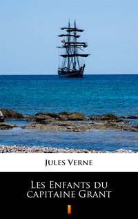 Les Enfants du capitaine Grant - Jules Verne - ebook