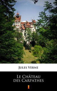 Le Château des Carpathes - Jules Verne - ebook