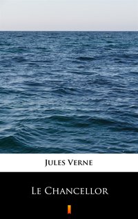 Le Chancellor - Jules Verne - ebook