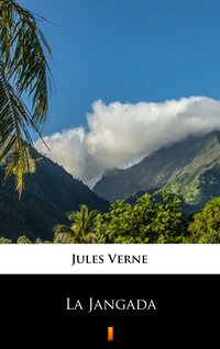 La Jangada - Jules Verne - ebook