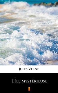 L’Île mystérieuse - Jules Verne - ebook