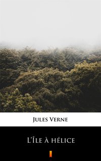 L’Île à hélice - Jules Verne - ebook