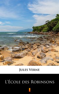 L’École des Robinsons - Jules Verne - ebook