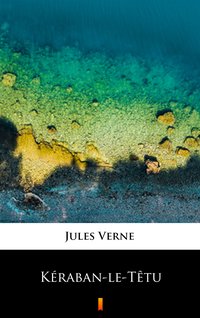 Kéraban-le-Têtu - Jules Verne - ebook