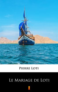 Le Mariage de Loti - Pierre Loti - ebook
