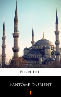 Fantôme d’Orient - Pierre Loti - ebook