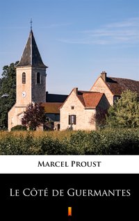 Le Côté de Guermantes - Marcel Proust - ebook