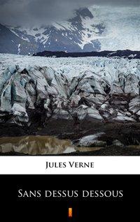 Sans dessus dessous - Jules Verne - ebook