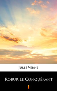Robur le Conquérant - Jules Verne - ebook