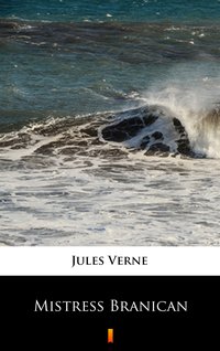 Mistress Branican - Jules Verne - ebook