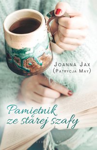 Pamiętnik ze starej szafy - Joanna Jax - ebook