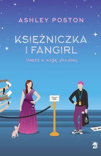 Księżniczka i fangirl - Ashley Poston - ebook