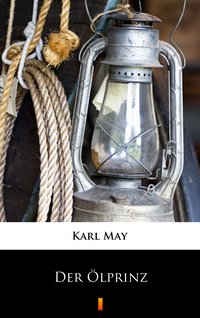 Der Ölprinz - Karl May - ebook