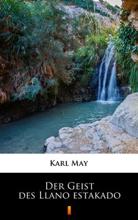 Der Geist des Llano estakado - Karl May - ebook