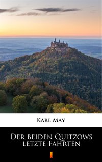 Der beiden Quitzows letzte Fahrten - Karl May - ebook