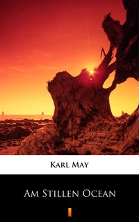 Am Stillen Ocean - Karl May - ebook