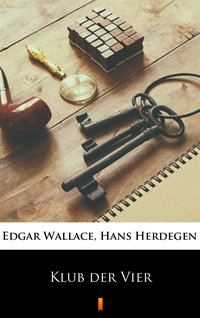 Klub der Vier - Edgar Wallace - ebook