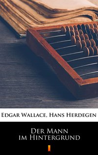 Der Mann im Hintergrund - Edgar Wallace - ebook