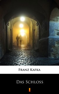 Das Schloss - Franz Kafka - ebook