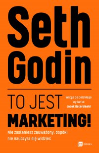 To jest marketing! - Seth Godin - ebook