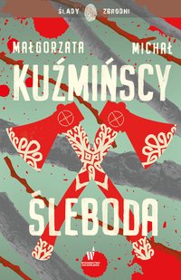 Śleboda - Małgorzata Kuźmińska - ebook