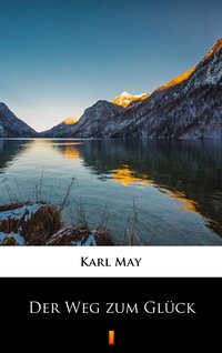 Der Weg zum Glück - Karl May - ebook