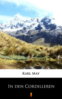 In den Cordilleren - Karl May - ebook