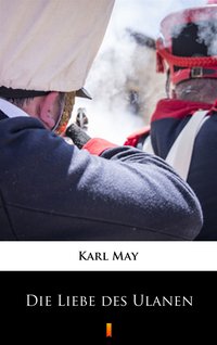 Die Liebe des Ulanen - Karl May - ebook