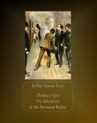 Złośliwy figiel. The Adventure of the Norwood Builder - Arthur Conan Doyle - ebook