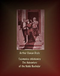 Tajemnica oblubienicy. The Adventure of the Noble Bachelor - Arthur Conan Doyle - ebook