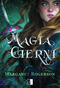 Magia Cierni - Margaret Rogerson - ebook