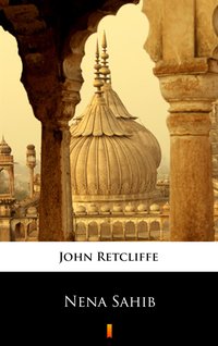Nena Sahib - John Retcliffe - ebook