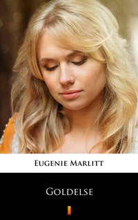 Goldelse - Eugenie Marlitt - ebook