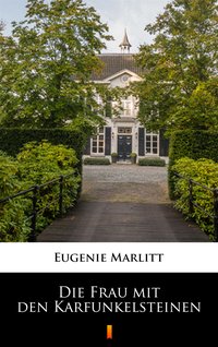 Die Frau mit den Karfunkelsteinen - Eugenie Marlitt - ebook