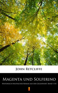 Magenta und Solferino - John Retcliffe - ebook