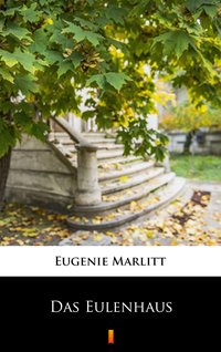 Das Eulenhaus - Eugenie Marlitt - ebook