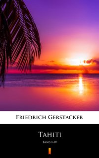 Tahiti - Friedrich Gerstäcker - ebook
