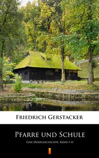 Pfarre und Schule - Friedrich Gerstäcker - ebook
