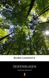 Seifenblasen - Kurd Lasswitz - ebook