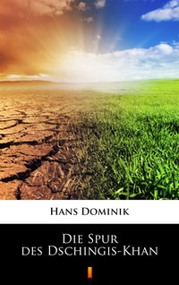 Die Spur des Dschingis-Khan - Hans Dominik - ebook