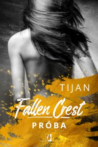 Fallen Crest. Próba. Tom 4 - Tijan - ebook