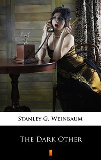 The Dark Other - Stanley G. Weinbaum - ebook