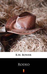 Rodeo - B.M. Bower - ebook