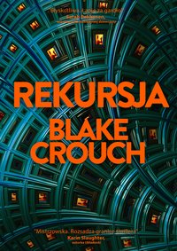Rekursja - Blake Crouch - ebook