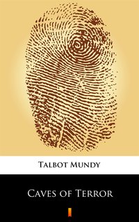 Caves of Terror - Talbot Mundy - ebook