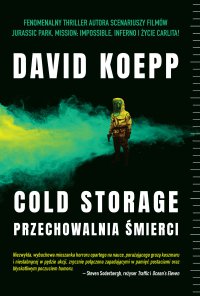 Cold Storage. Przechowalnia śmierci - David Koepp - ebook