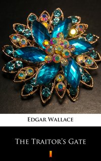 The Traitor’s Gate - Edgar Wallace - ebook