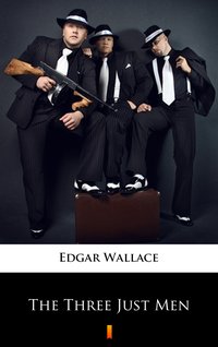 The Three Just Men - Edgar Wallace - ebook